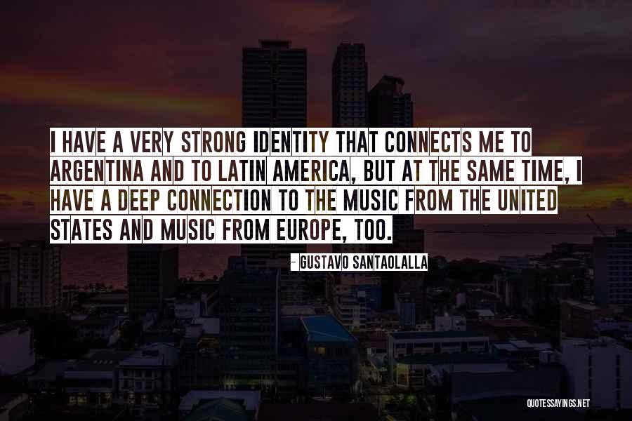 Santaolalla Things Quotes By Gustavo Santaolalla Santaolalla Things Quotes By Gustavo Santaolalla