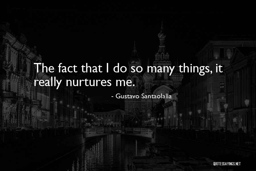 Santaolalla Things Quotes By Gustavo Santaolalla Santaolalla Things Quotes By Gustavo Santaolalla