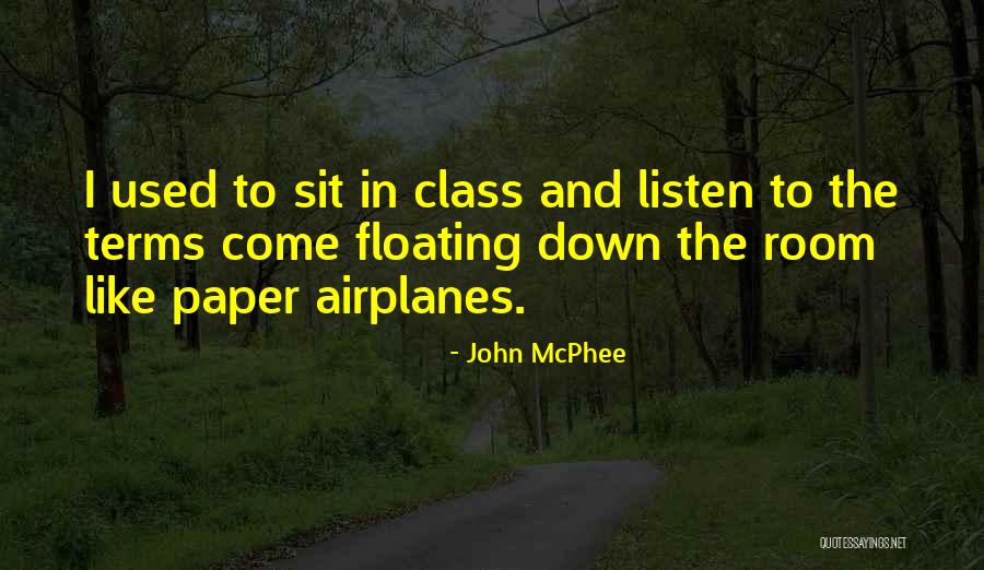 Santaolalla Things Quotes By John McPhee Santaolalla Things Quotes By John McPhee