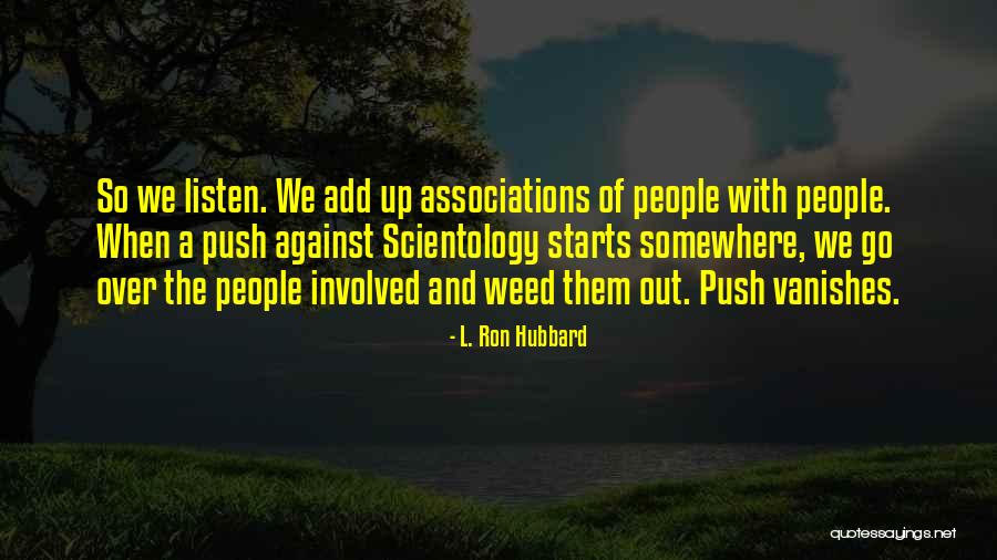 Santarem Universidade Quotes By L. Ron Hubbard Santarem Universidade Quotes By L. Ron Hubbard