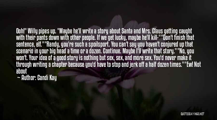 Santa's Elf Quotes By Candi Kay