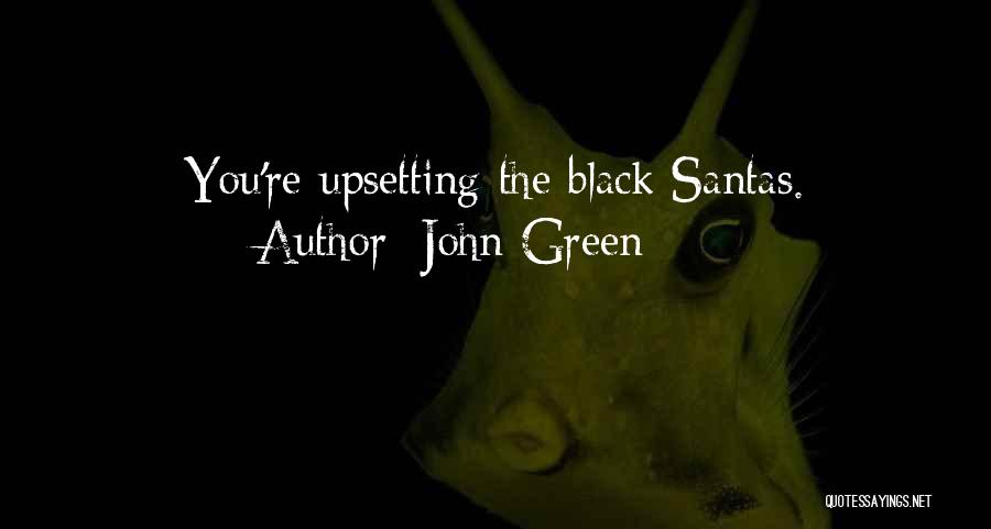 Santas Quotes By John Green