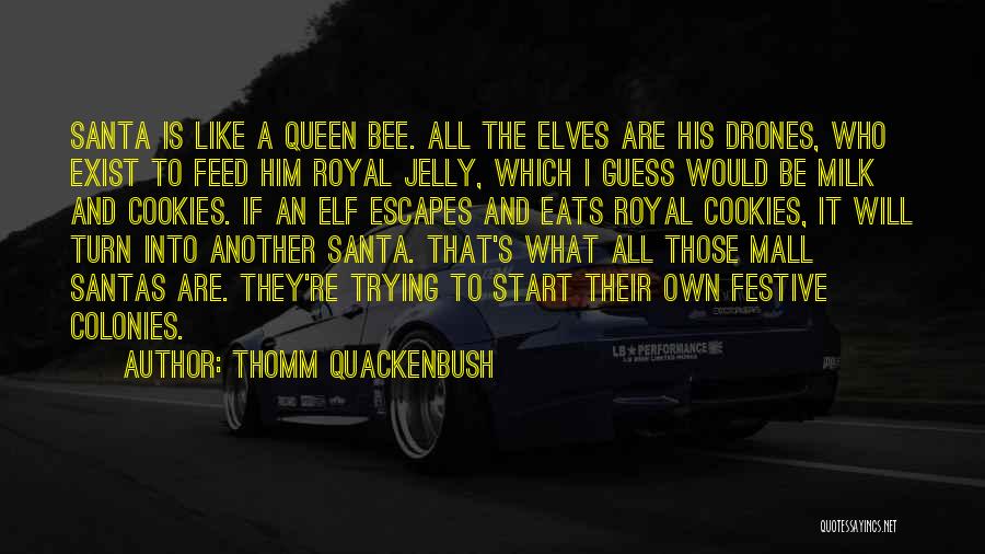 Santas Quotes By Thomm Quackenbush