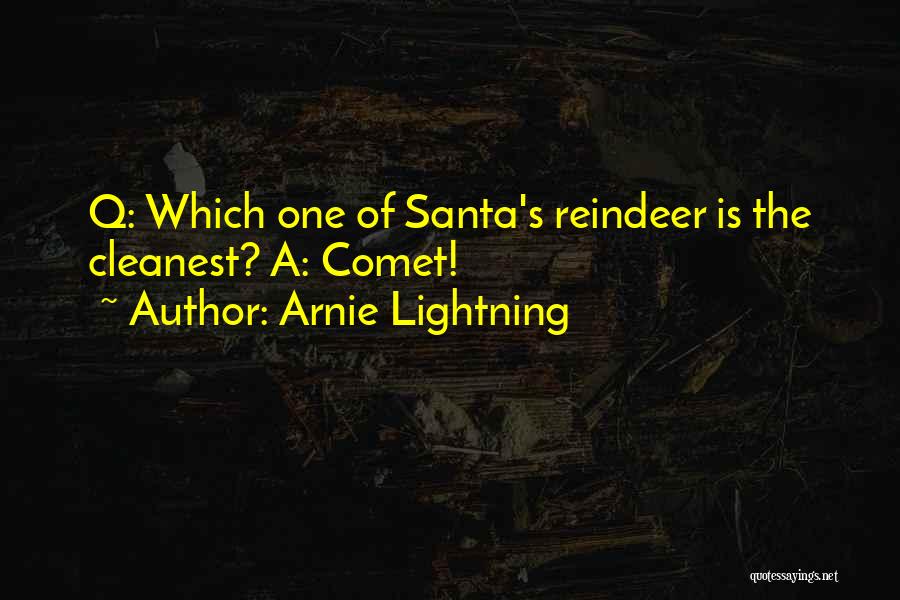 Santa's Reindeer Quotes By Arnie Lightning
