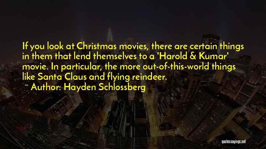 Santa's Reindeer Quotes By Hayden Schlossberg