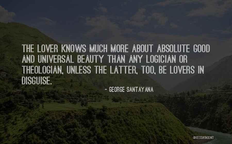 Santayana Beauty Quotes By George Santayana Santayana Beauty Quotes By George Santayana