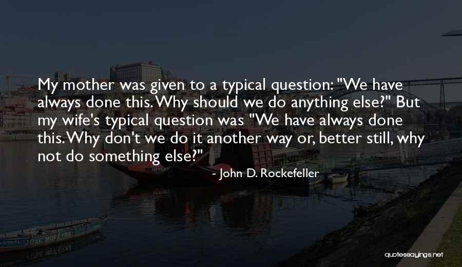 Santerre Et Fils Quotes By John D. Rockefeller Santerre Et Fils Quotes By John D. Rockefeller