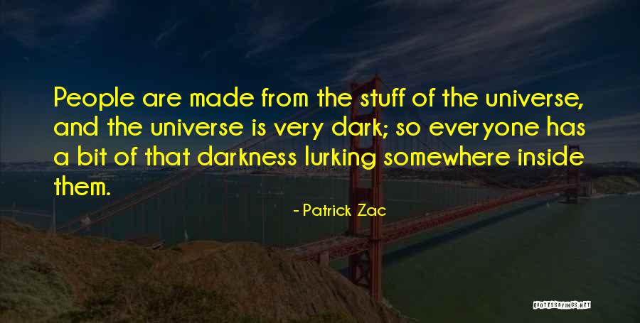 Santerres Stones Quotes By Patrick Zac Santerres Stones Quotes By Patrick Zac