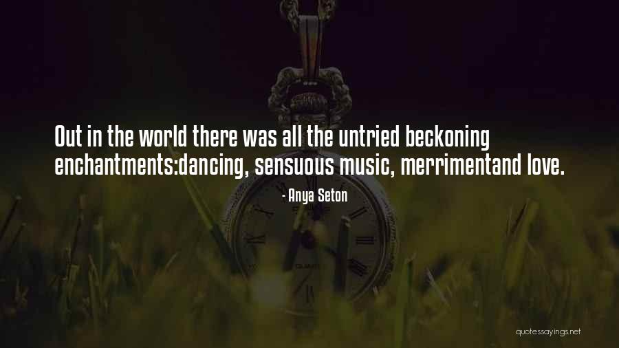 Santhi Soundararajan Quotes By Anya Seton Santhi Soundararajan Quotes By Anya Seton
