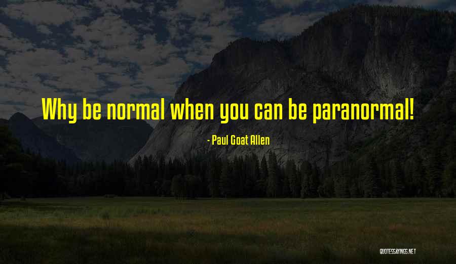 Santhi Soundararajan Quotes By Paul Goat Allen Santhi Soundararajan Quotes By Paul Goat Allen