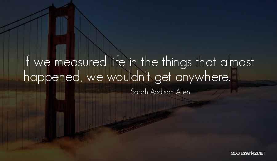 Santhiya Tree Quotes By Sarah Addison Allen Santhiya Tree Quotes By Sarah Addison Allen