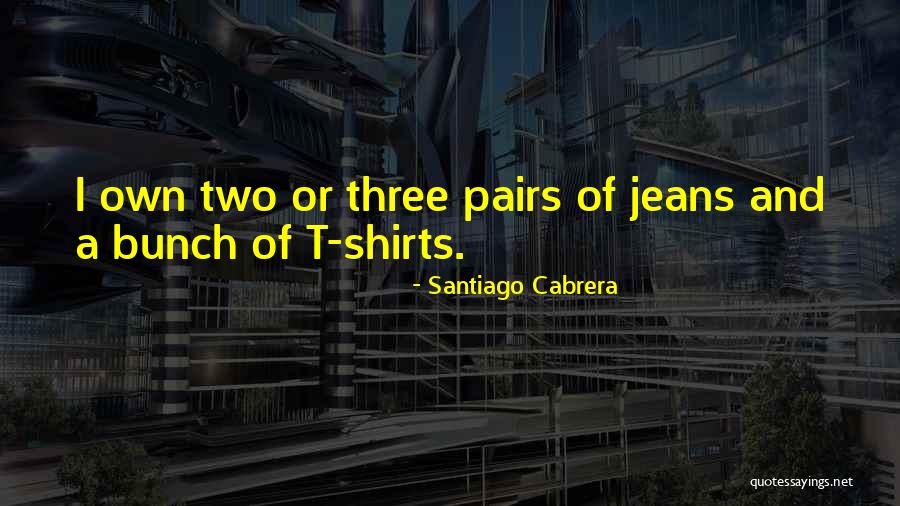 Santiago Cabrera Quotes 1674256