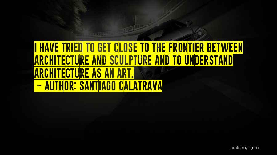 Santiago Calatrava Quotes 450319