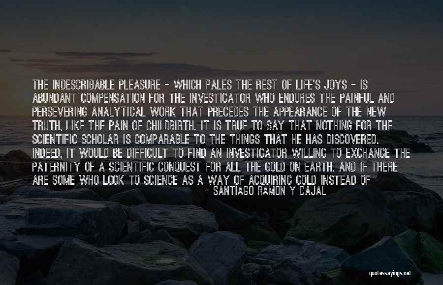 Santiago Ramon Quotes By Santiago Ramon Y Cajal Santiago Ramon Quotes By Santiago Ramon Y Cajal