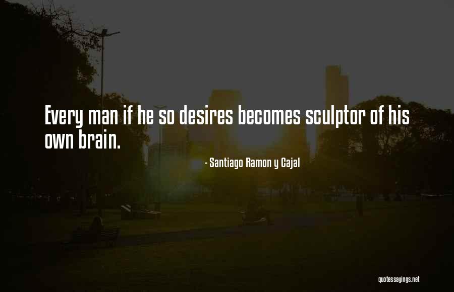 Santiago Ramon Quotes By Santiago Ramon Y Cajal Santiago Ramon Quotes By Santiago Ramon Y Cajal