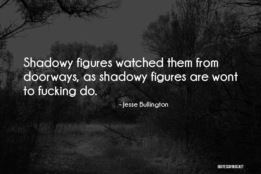 Santier Naval Mangalia Quotes By Jesse Bullington Santier Naval Mangalia Quotes By Jesse Bullington