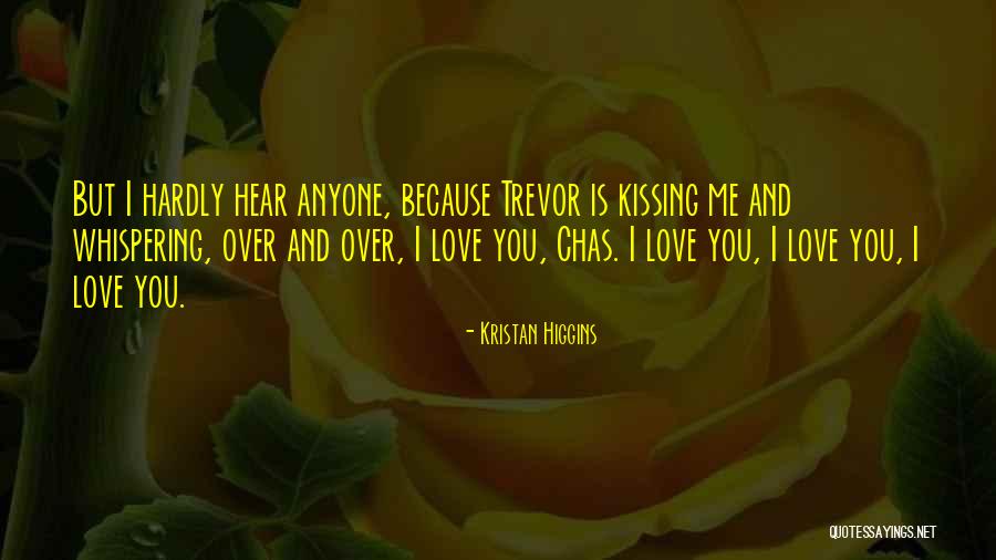Santier Naval Mangalia Quotes By Kristan Higgins Santier Naval Mangalia Quotes By Kristan Higgins