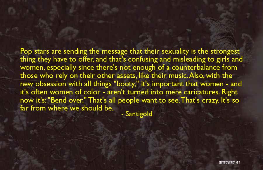 Santigold Quotes 254745