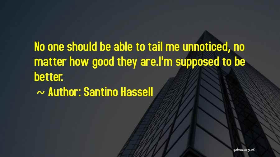 Santino Hassell Quotes 1045009