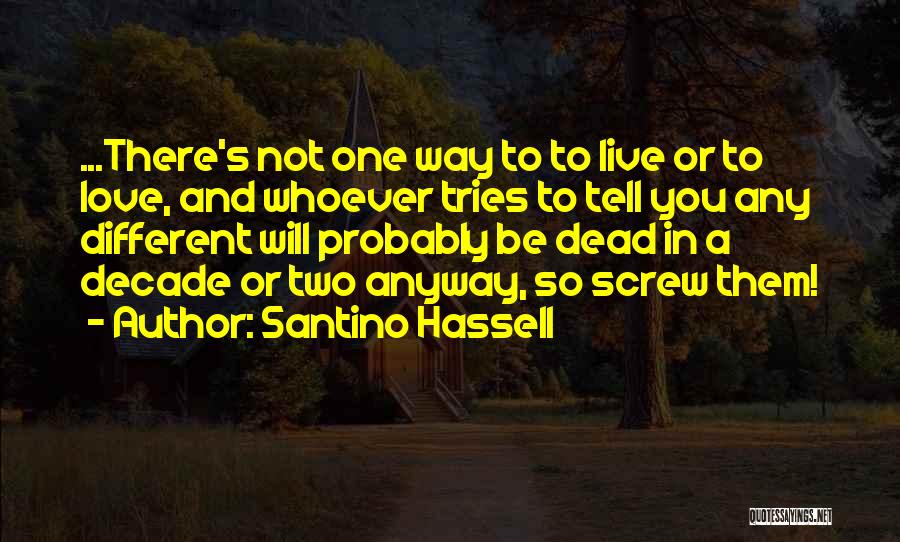 Santino Hassell Quotes 1118273