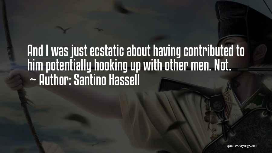 Santino Hassell Quotes 1285940