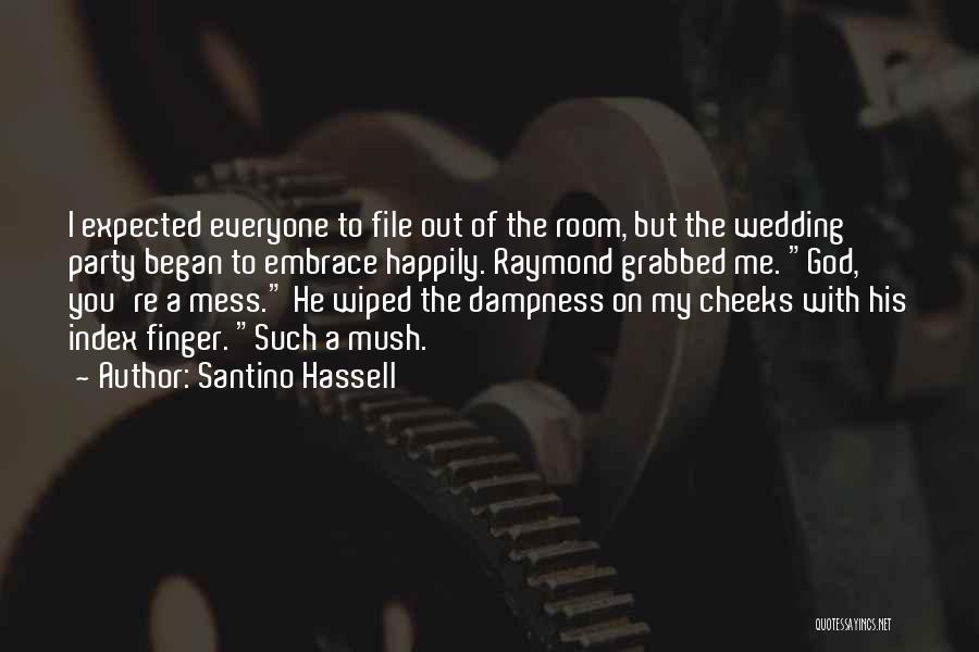 Santino Hassell Quotes 1305600