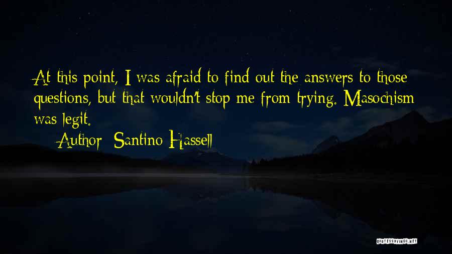 Santino Hassell Quotes 1344833