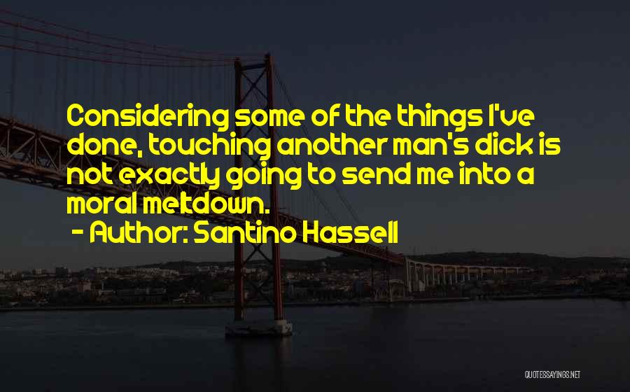 Santino Hassell Quotes 1457457