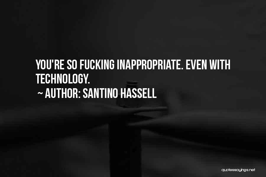 Santino Hassell Quotes 1610028