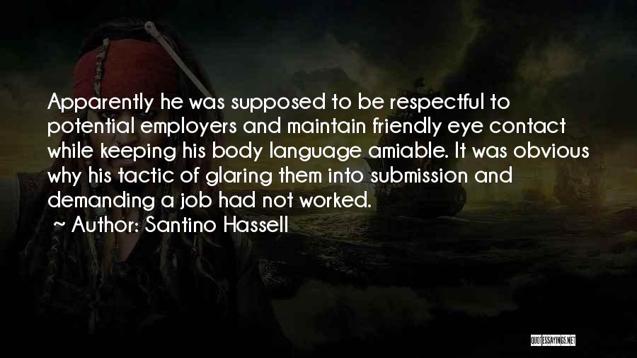 Santino Hassell Quotes 1789548