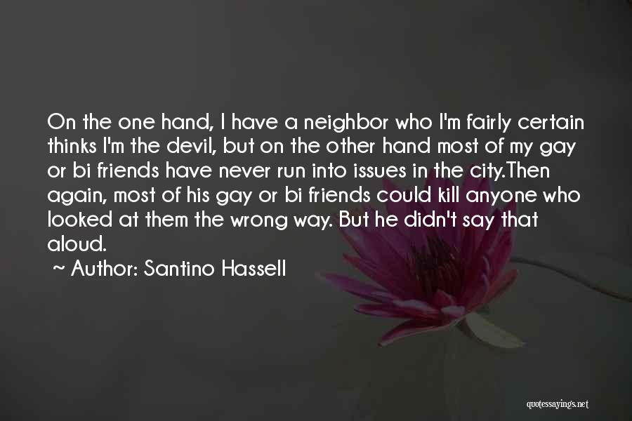 Santino Hassell Quotes 2001146