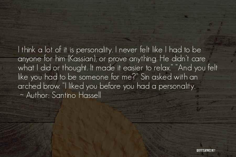 Santino Hassell Quotes 2126204