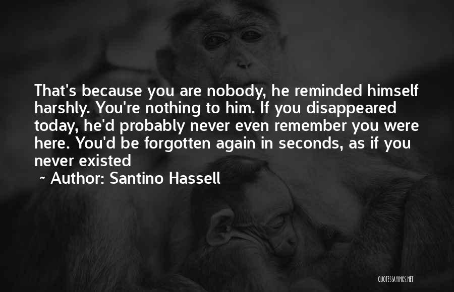 Santino Hassell Quotes 2148958