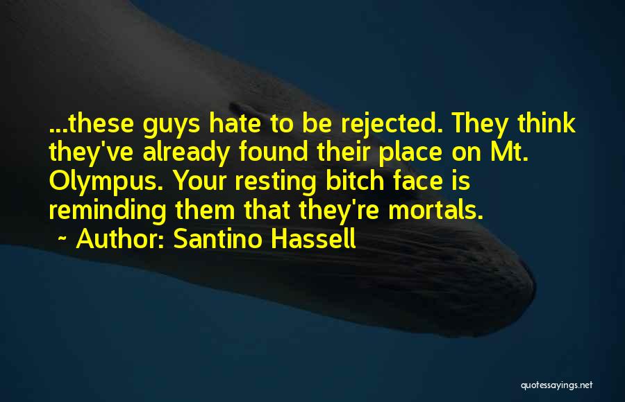 Santino Hassell Quotes 2194237