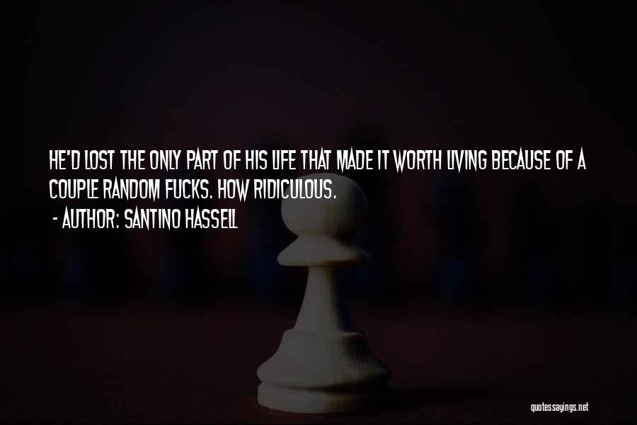 Santino Hassell Quotes 2265310