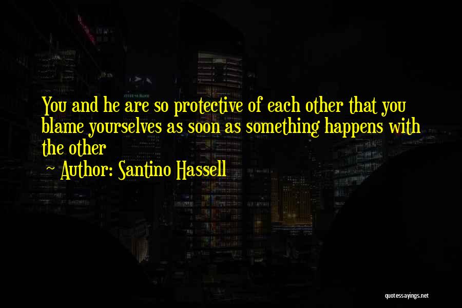 Santino Hassell Quotes 249465