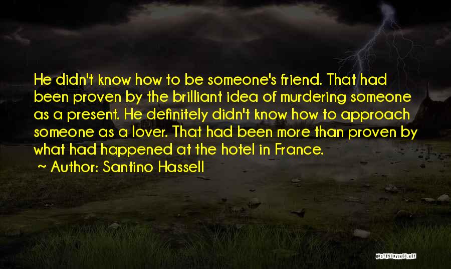 Santino Hassell Quotes 689449