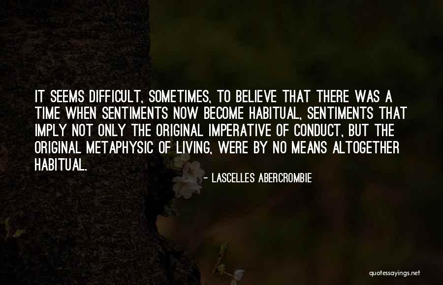 Santley United Quotes By Lascelles Abercrombie Santley United Quotes By Lascelles Abercrombie