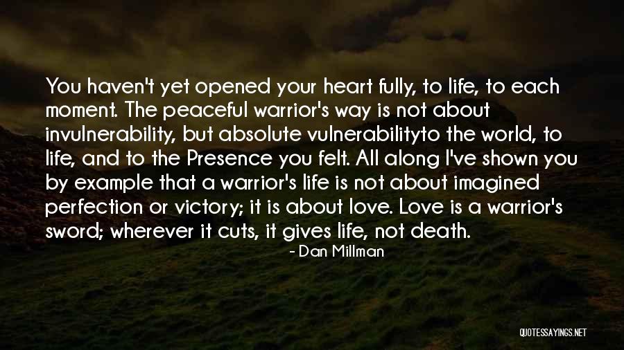 Santokh Singh Quotes By Dan Millman Santokh Singh Quotes By Dan Millman