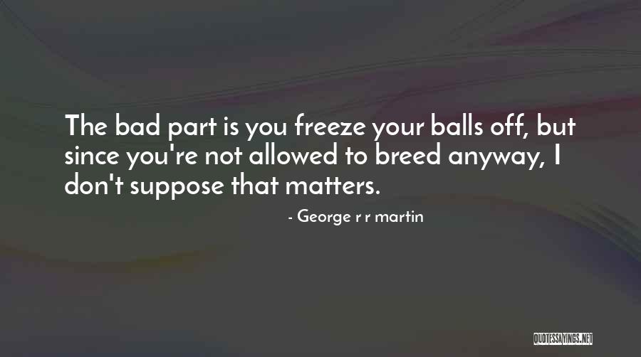 Santonellos Hair Quotes By George R R Martin Santonellos Hair Quotes By George R R Martin