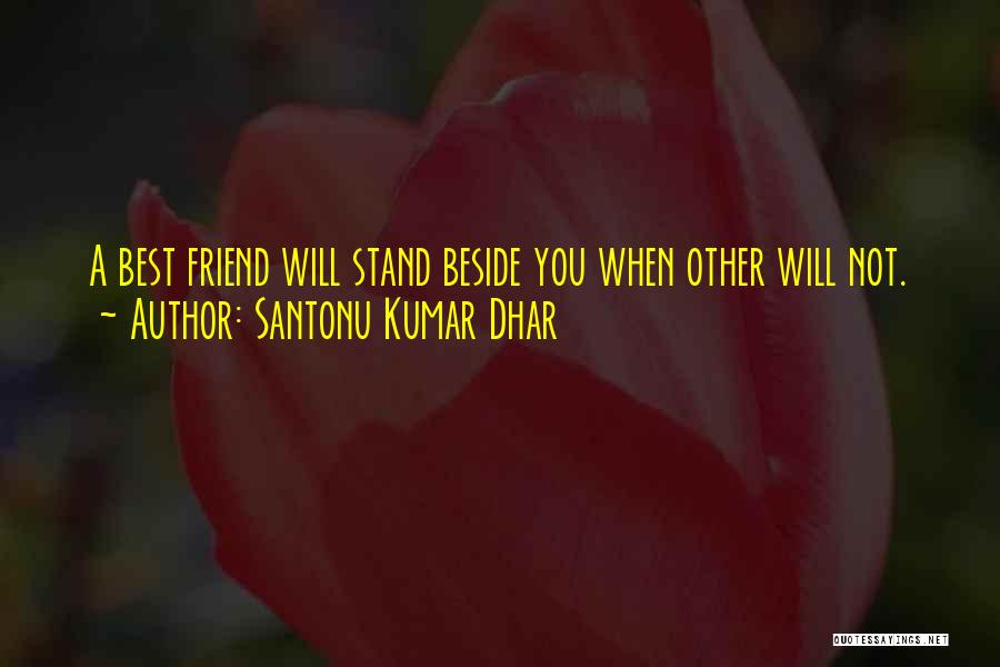 Santonu Kumar Dhar Quotes 705779