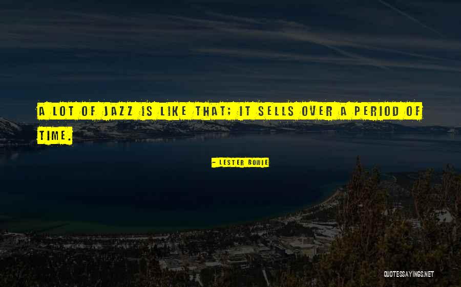 Santopadre Vincenzo Quotes By Lester Bowie Santopadre Vincenzo Quotes By Lester Bowie