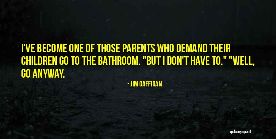 Santorelli Slacks Quotes By Jim Gaffigan Santorelli Slacks Quotes By Jim Gaffigan