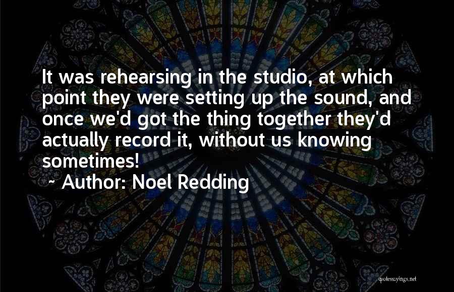 Santorio Santorio Quotes By Noel Redding
