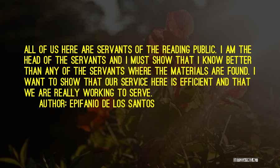 Santos Quotes By Epifanio De Los Santos
