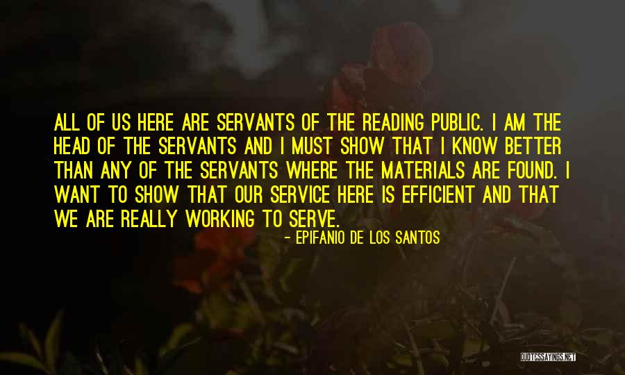 Santos Quotes By Epifanio De Los Santos