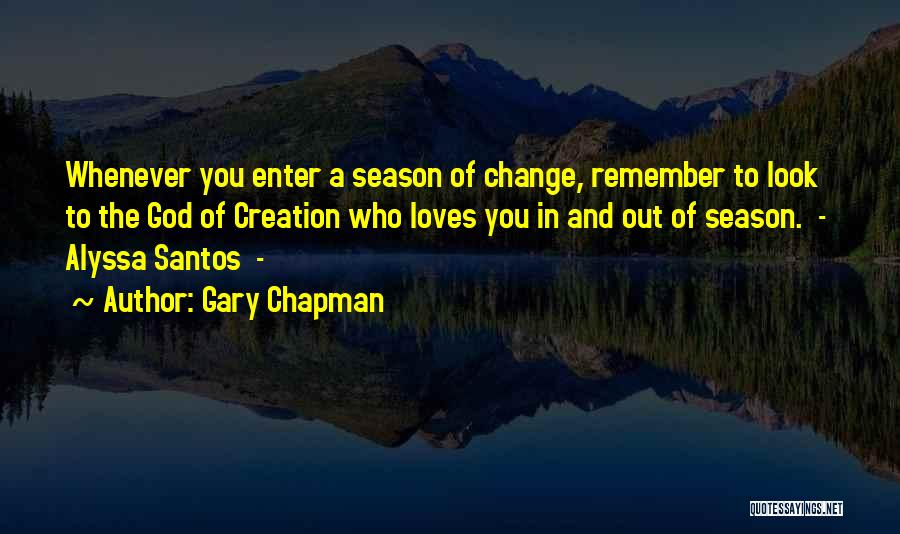 Santos Quotes By Gary Chapman