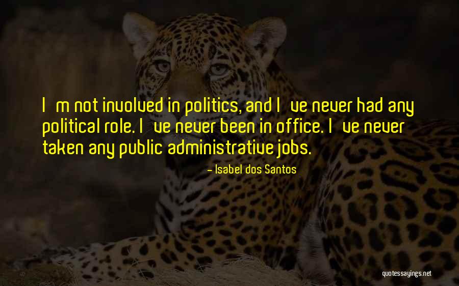 Santos Quotes By Isabel Dos Santos Santos Quotes By Isabel Dos Santos