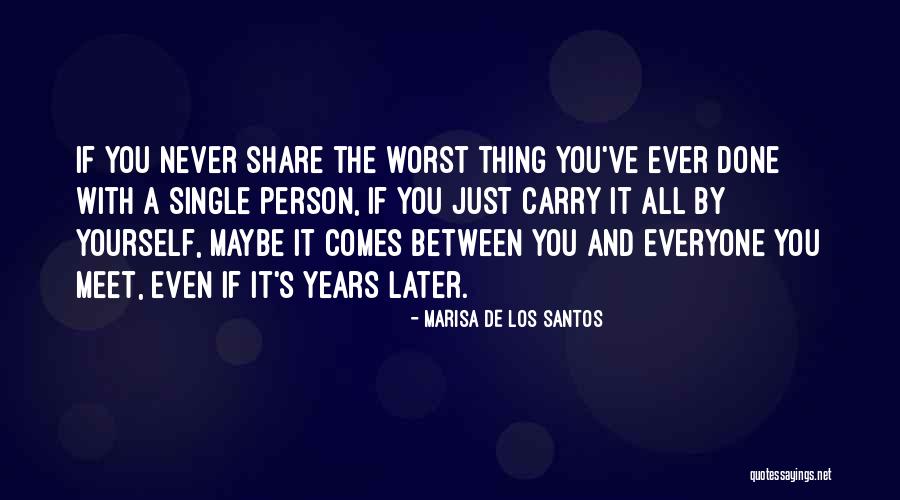 Santos Quotes By Marisa De Los Santos Santos Quotes By Marisa De Los Santos