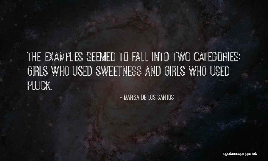 Santos Quotes By Marisa De Los Santos